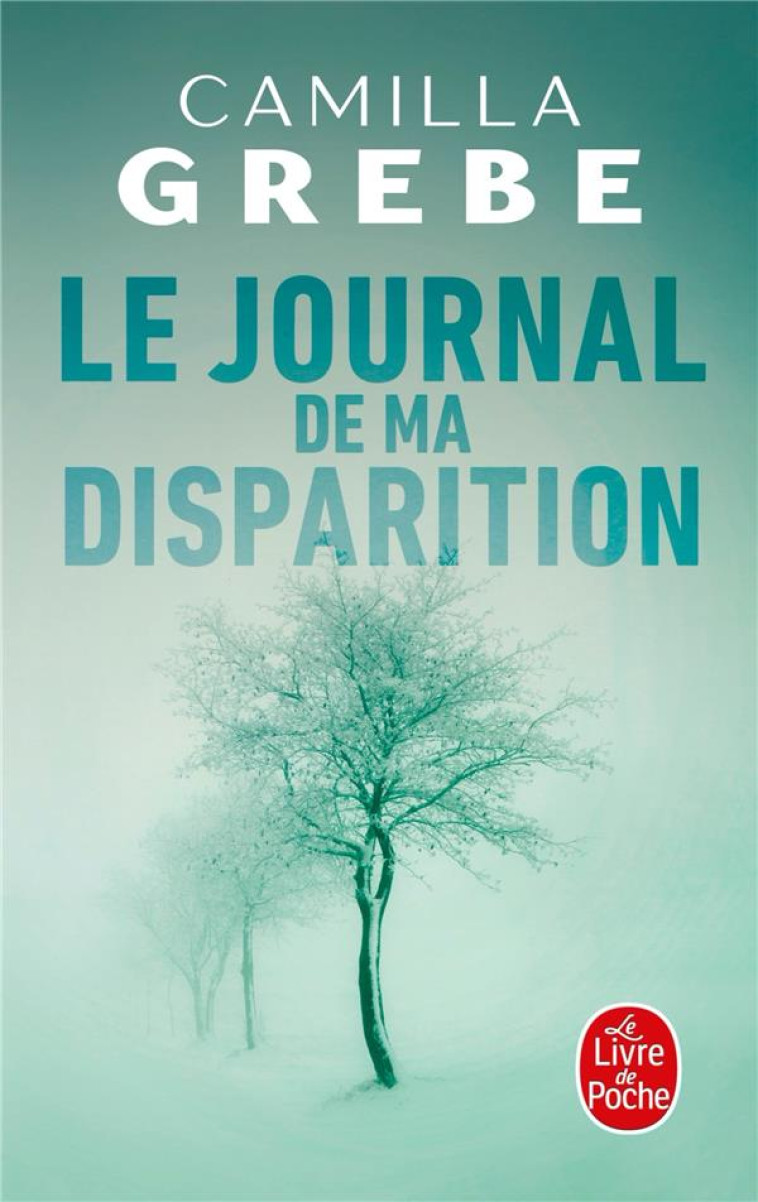 LE JOURNAL DE MA DISPARITION - CAMILLA GREBE - NC