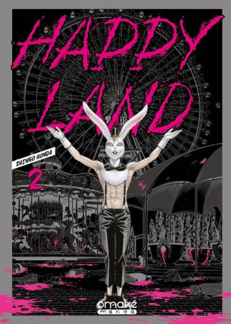 HAPPY LAND - TOME 2 (VF) - SHINGO HONDA - OMAKE BOOKS