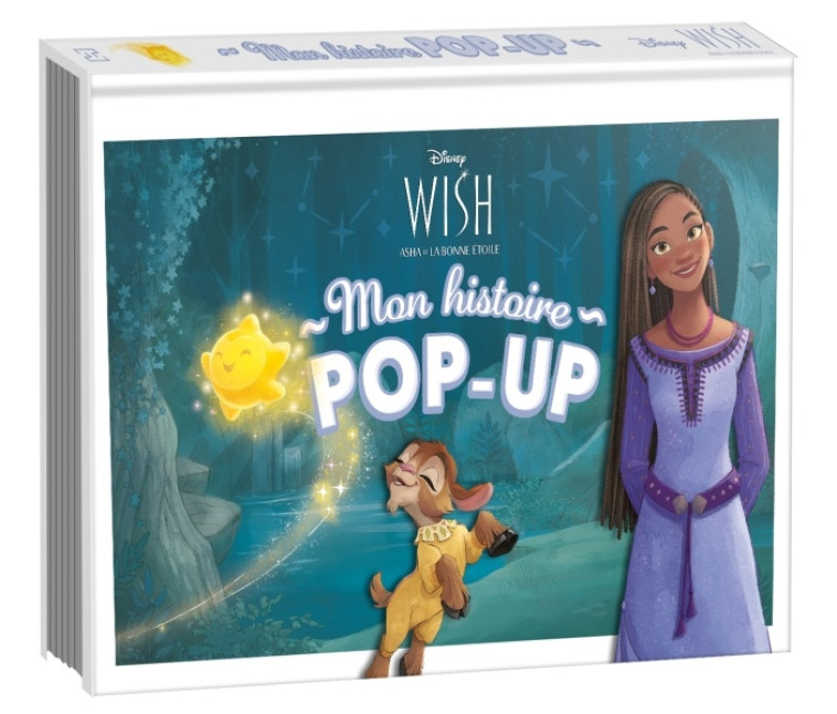 WISH, ASHA ET LA BONNE ÉTOILE - MON HISTOIRE POP-UP - DISNEY - TONY VOINCHET - HACHETTE