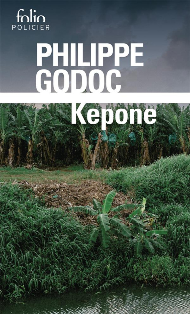 KEPONE - PHILIPPE GODOC - GALLIMARD