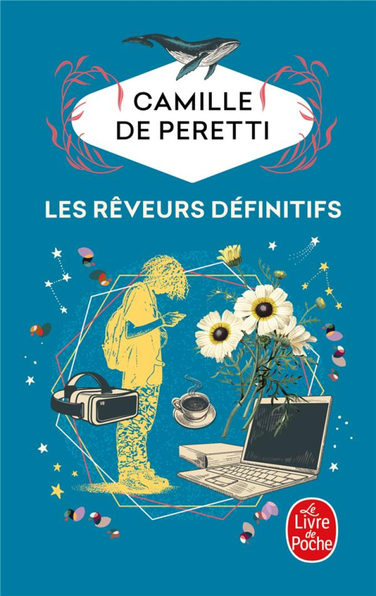 LES RÊVEURS DÉFINITIFS - CAMILLE DE PERETTI - LGF/Livre de Poche