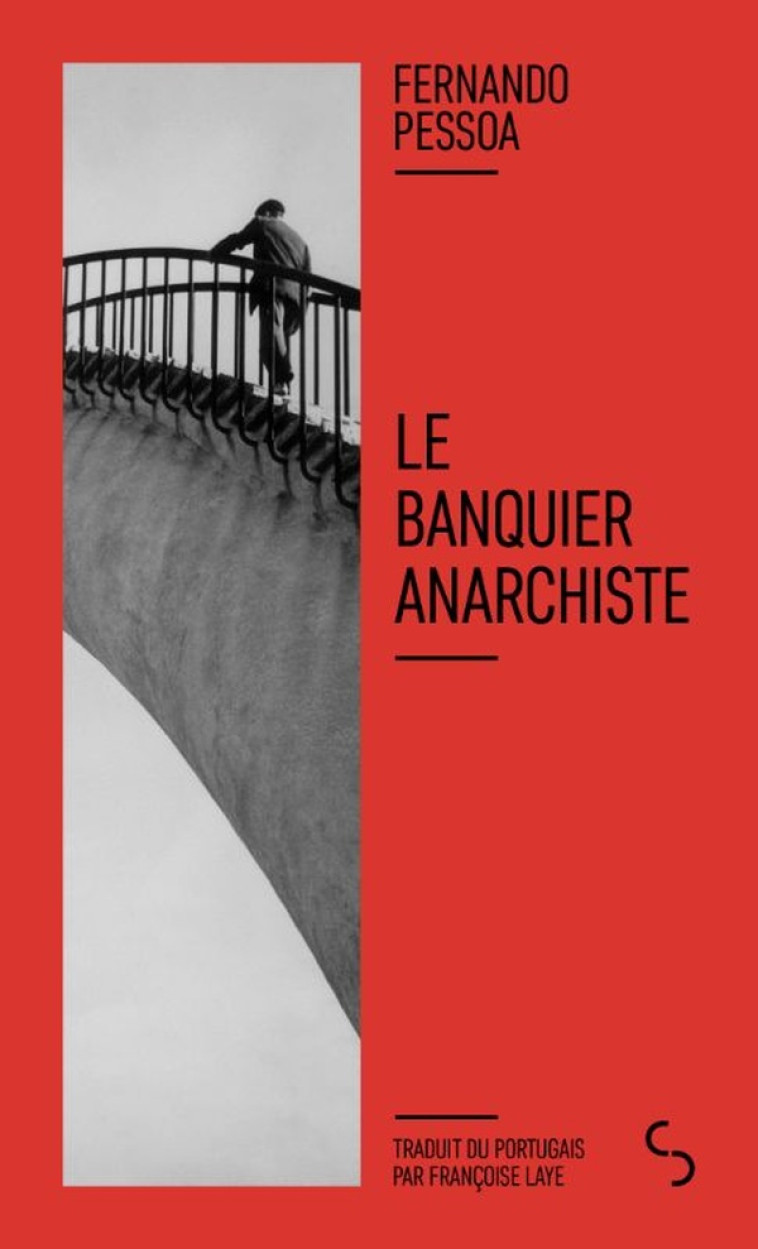 LE BANQUIER ANARCHISTE - FERNANDO PESSOA - BOURGOIS