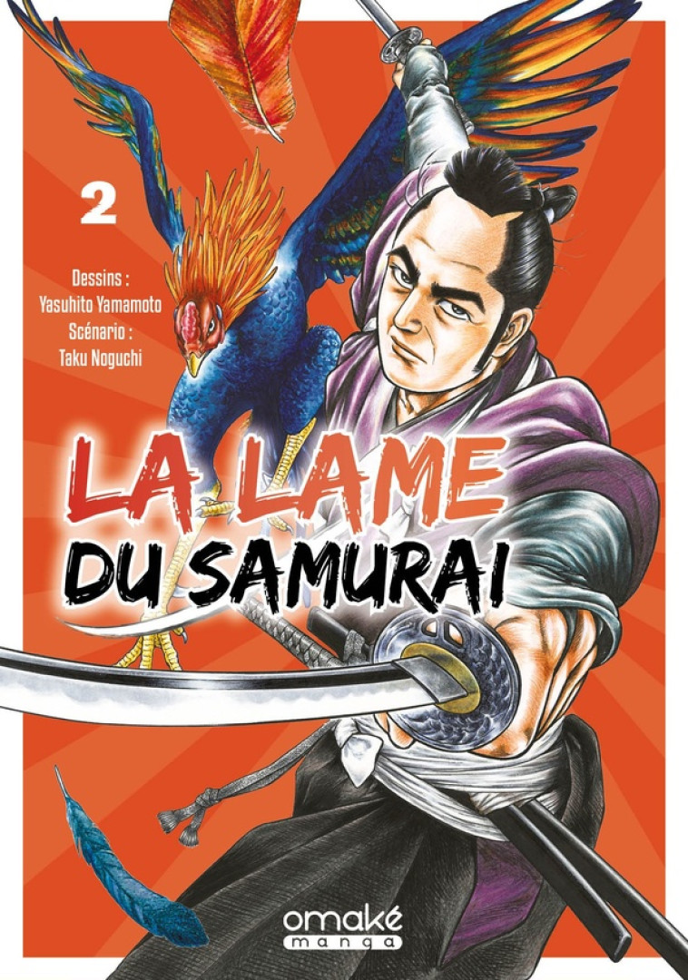 LA LAME DU SAMURAI - TOME 2 (VF) - YASUHITO YAMAMOTO - OMAKE BOOKS