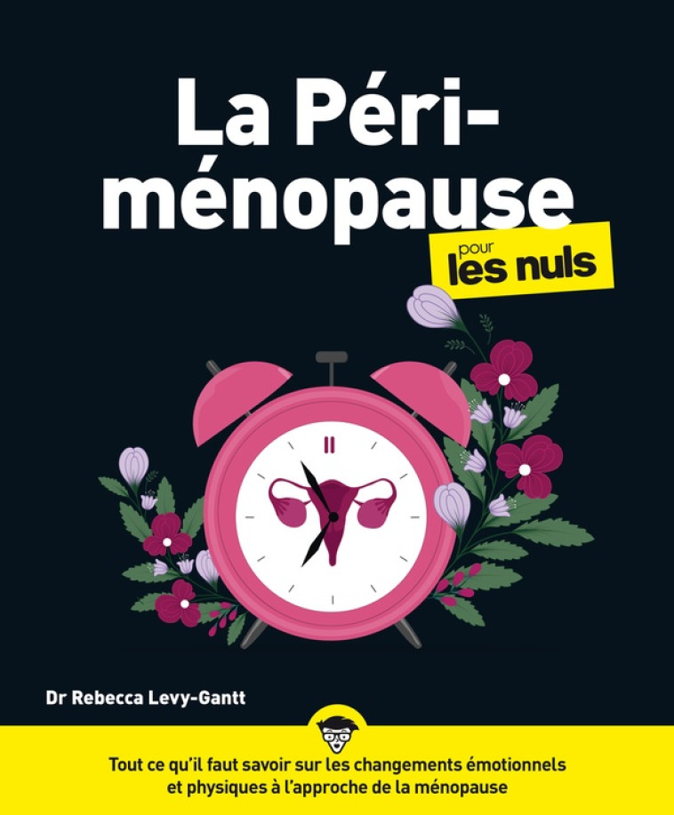 LA PÉRIMÉNOPAUSE POUR LES NULS, GRAND FORMAT - REBECCA LEVY-GANTT - FIRST