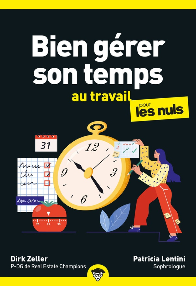 BIEN GÉRER SON TEMPS AU TRAVAIL POUR LES NULS, POCHE, 2E ÉD - PATRICIA LENTINI - FIRST