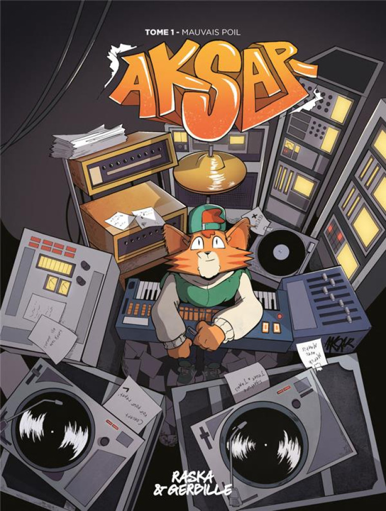 AKSAR - TOME 1 MAUVAIS POIL - RASKA - PLUME APP