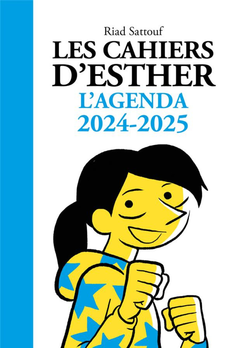 LES CAHIERS D'ESTHER - L'AGENDA 2024-2025 - RIAD SATTOUF - NC