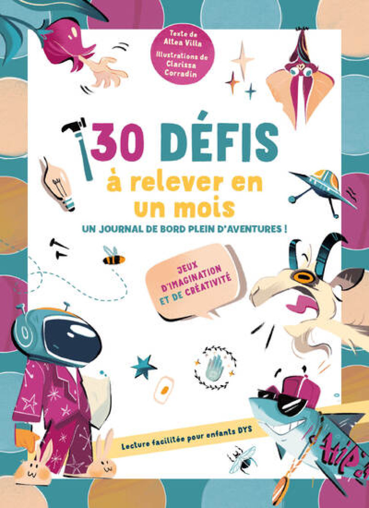 30 DÉFIS À RELEVER EN 30 JOURS - UN JOURNAL DE BORD PLEIN D'AVENTURES ! - JEUX D¿IMAGINATION ET DE C - ALTEA VILLA - NC