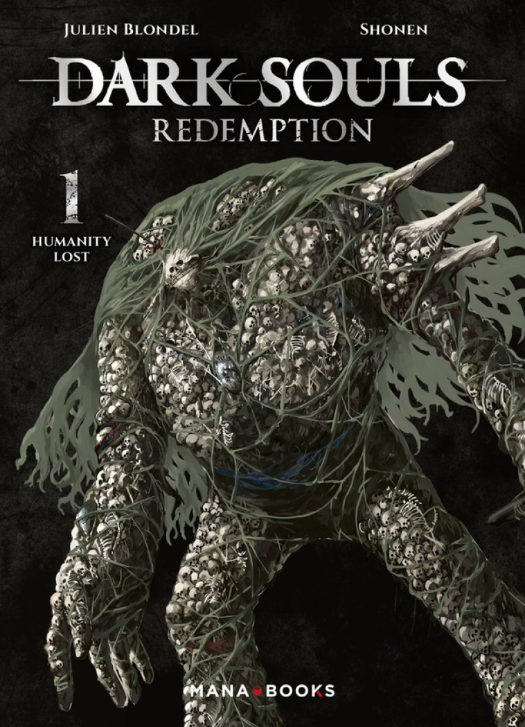 DARK SOULS REDEMPTION T01 - JULIEN BLONDEL - MANA BOOKS