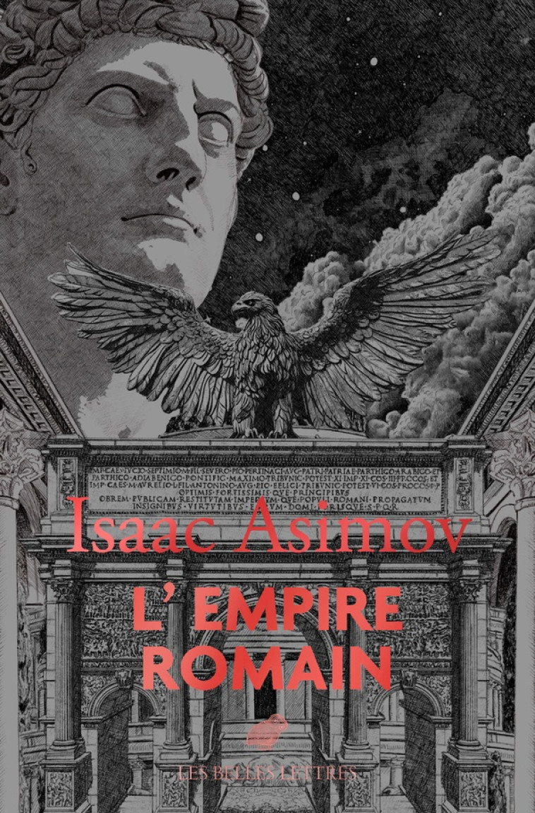 L'EMPIRE ROMAIN - ISAAC ASIMOV - BELLES LETTRES