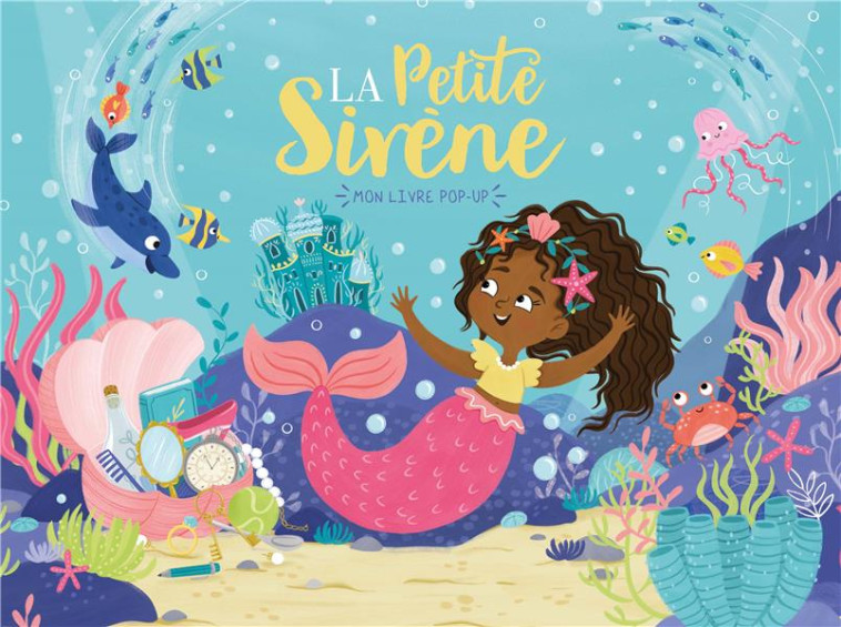 MON LIVRE POP-UP - LA PETITE SIRÈNE - COLLECTIF - 1 2 3 SOLEIL