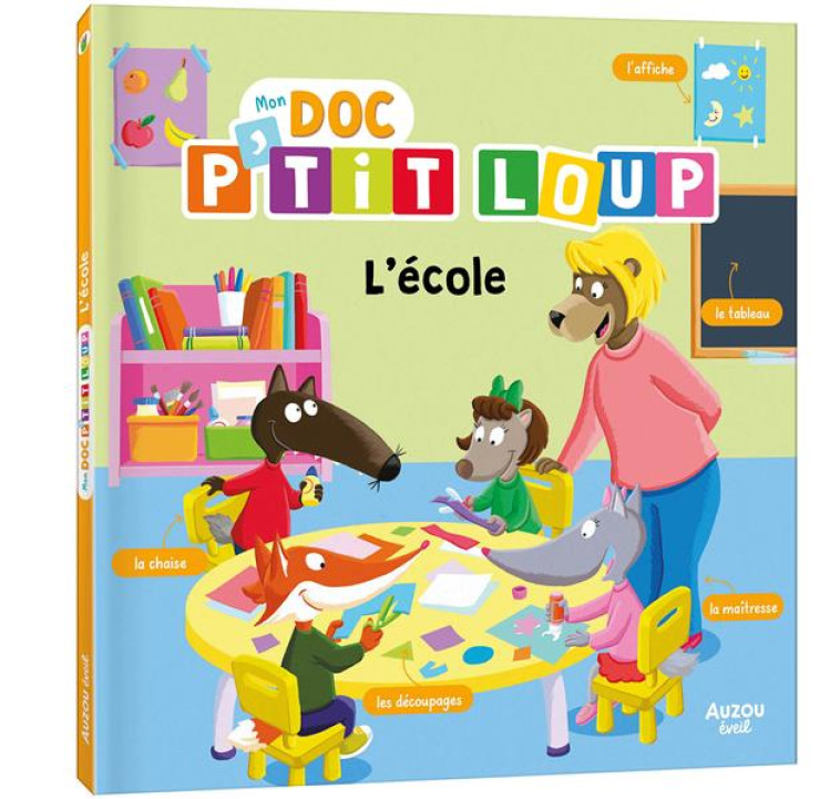 MON DOC' P'TIT LOUP - L'ÉCOLE - ORIANNE LALLEMAND - PHILIPPE AUZOU