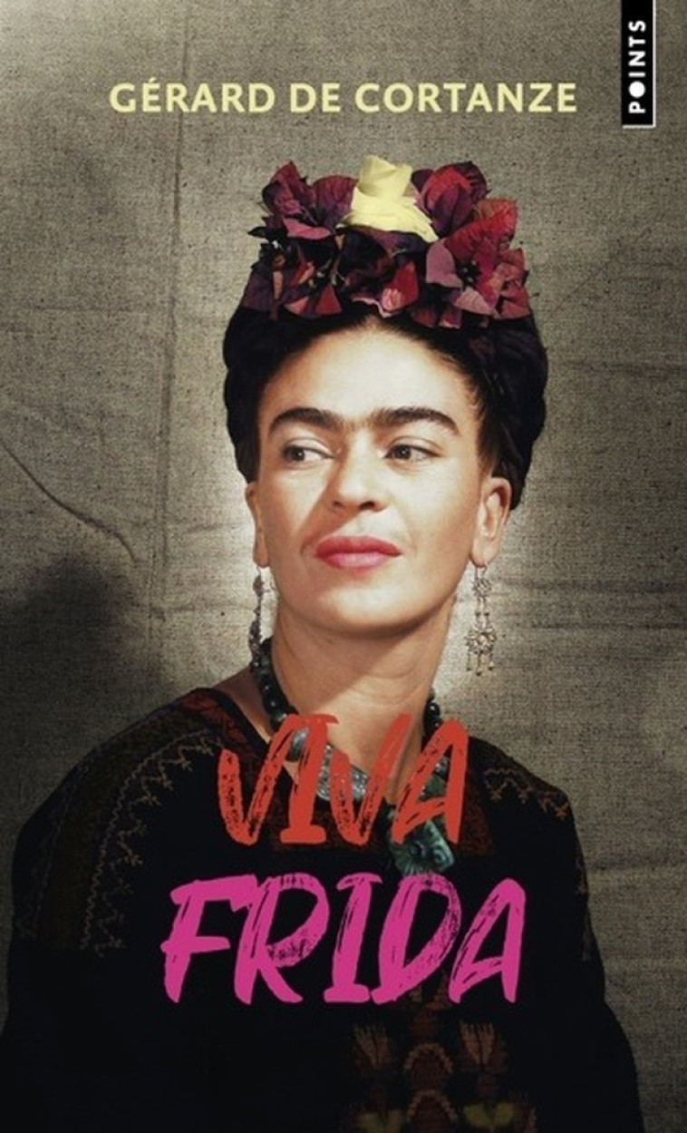 VIVA FRIDA - GERARD DE CORTANZE - POINTS