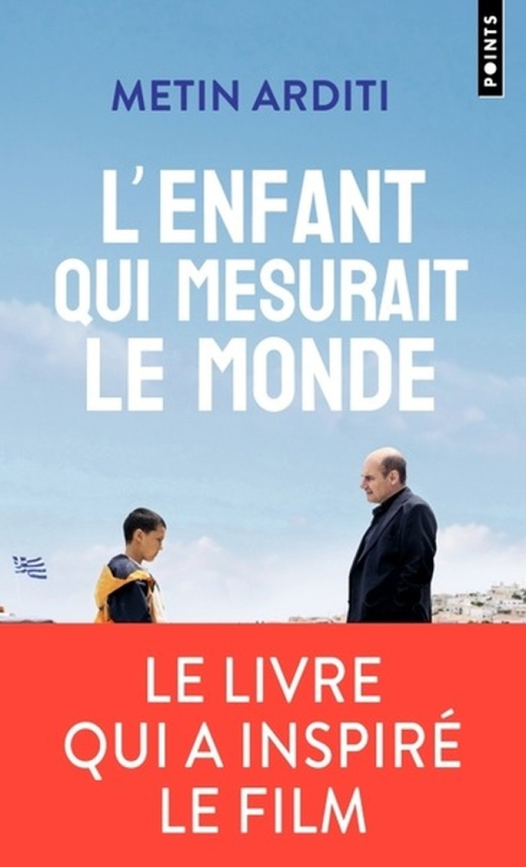 L'ENFANT QUI MESURAIT LE MONDE - METIN ARDITI - POINTS