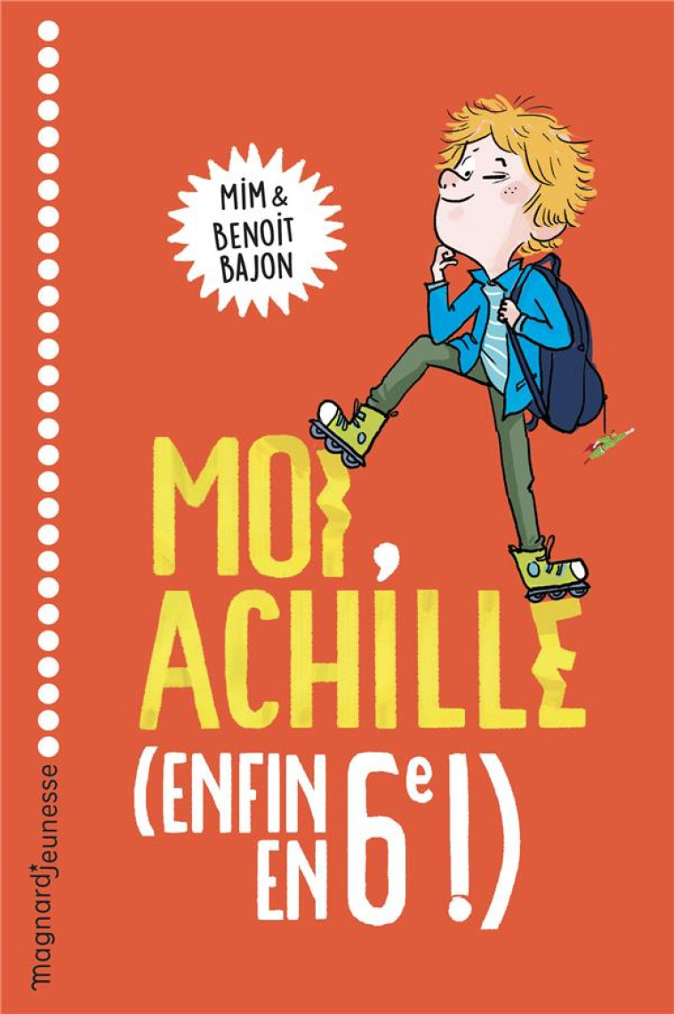 MOI, ACHILLE, (ENFIN EN 6E !) - BENOIT BAJON - MAGNARD