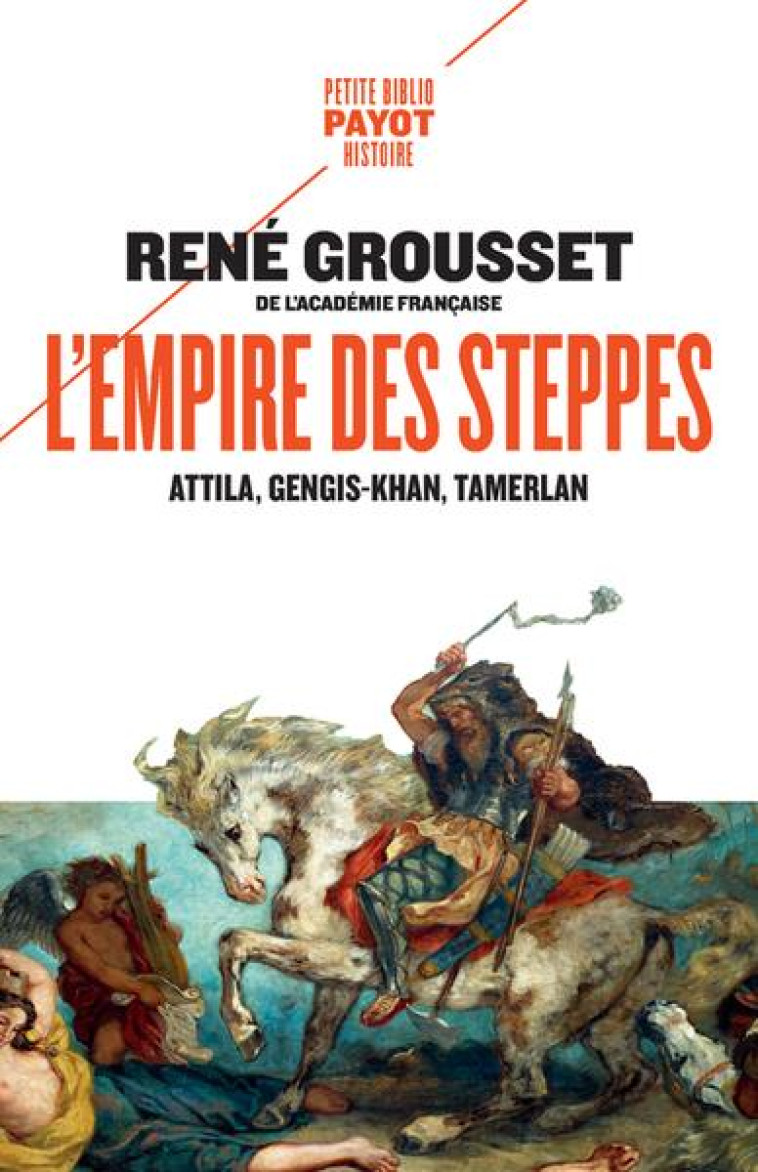 L'EMPIRE DES STEPPES - RENE GROUSSET - PAYOT POCHE