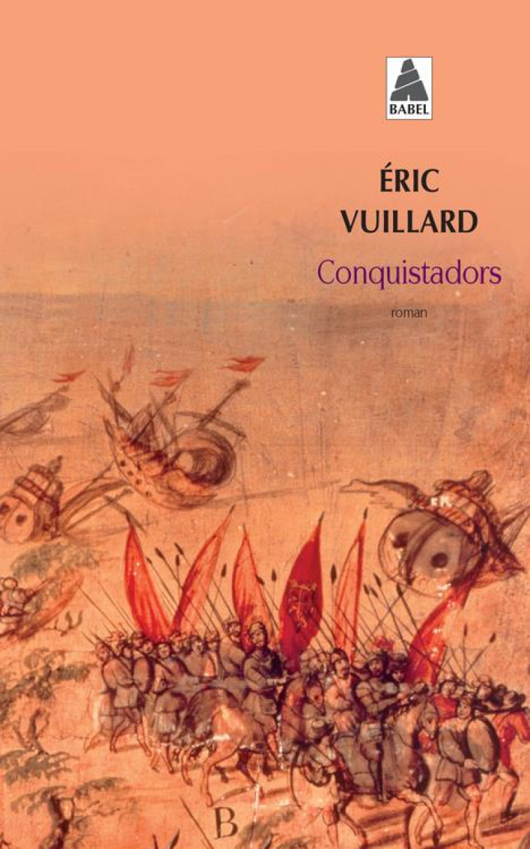 CONQUISTADORS - ERIC VUILLARD - Actes Sud