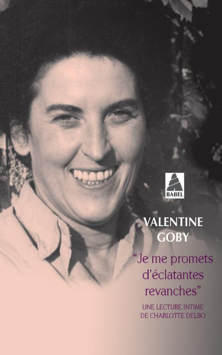 JE ME PROMETS D'ÉCLATANTES REVANCHES - VALENTINE GOBY - ACTES SUD