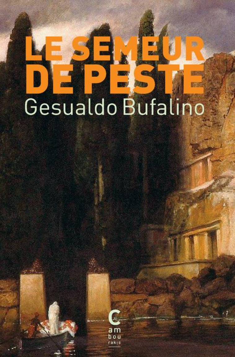 LE SEMEUR DE PESTE - GESUALDO BUFALINO - CAMBOURAKIS