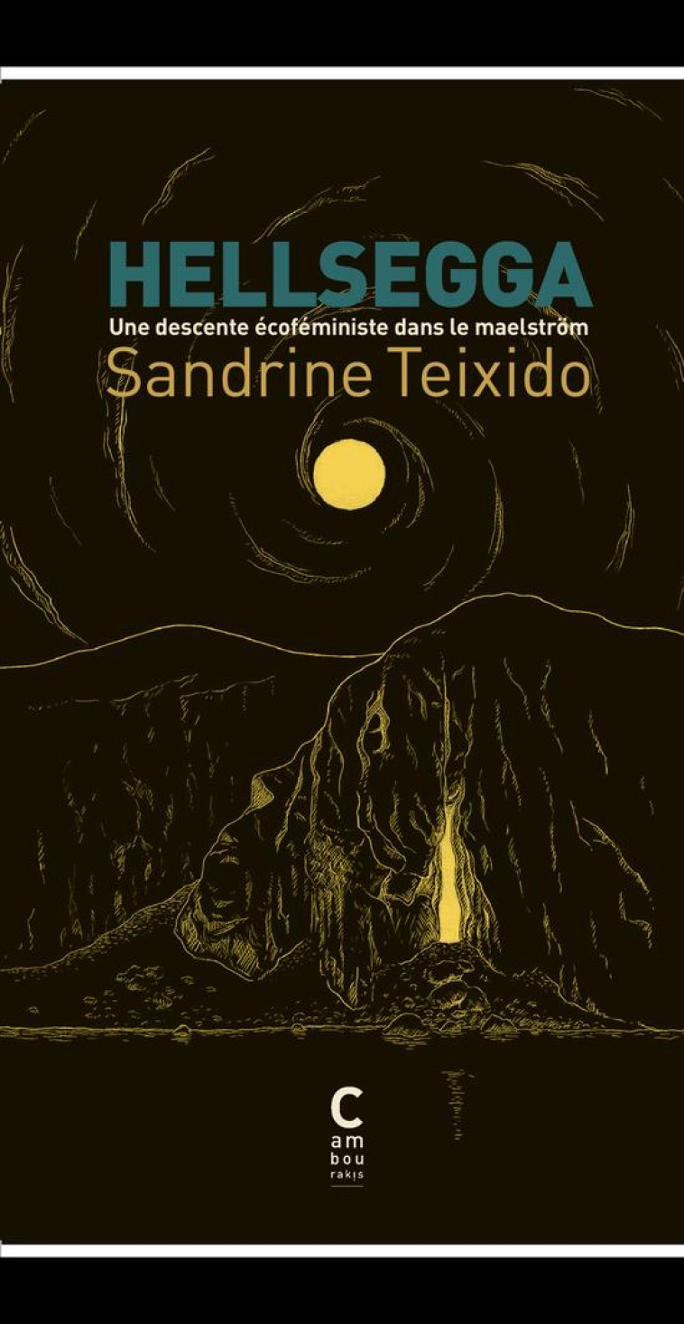 HELLSEGGA - SANDRINE TEIXIDO - CAMBOURAKIS