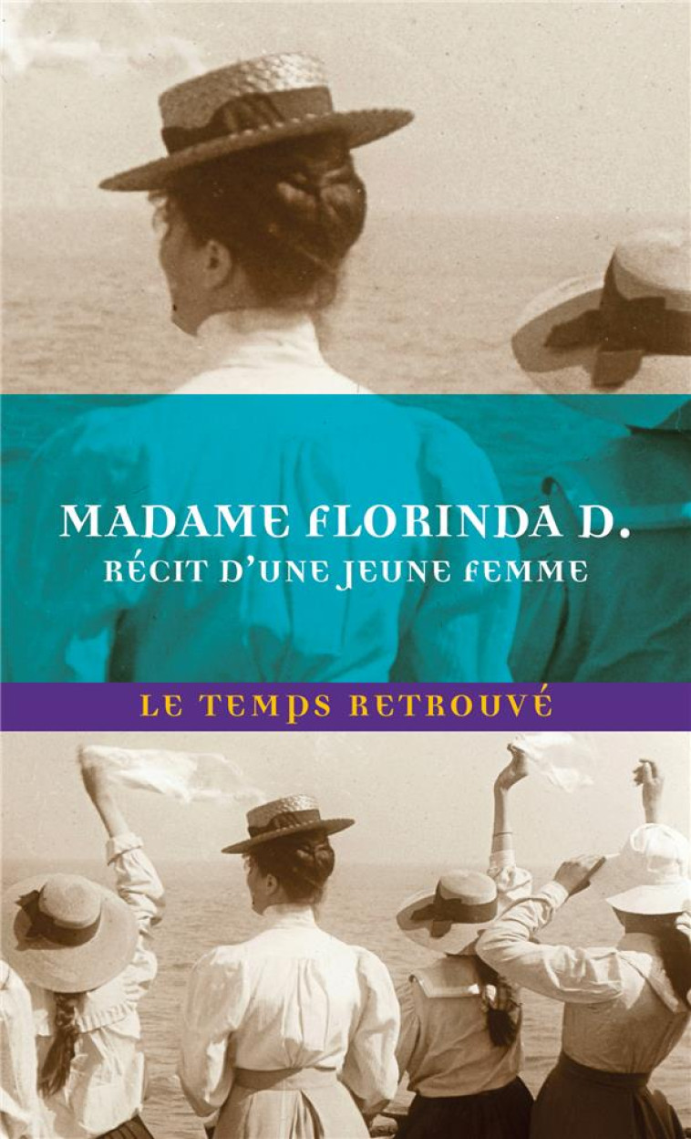 RÉCIT D'UNE JEUNE FEMME - MADAME FLORINDA D. - MERCURE DE FRAN