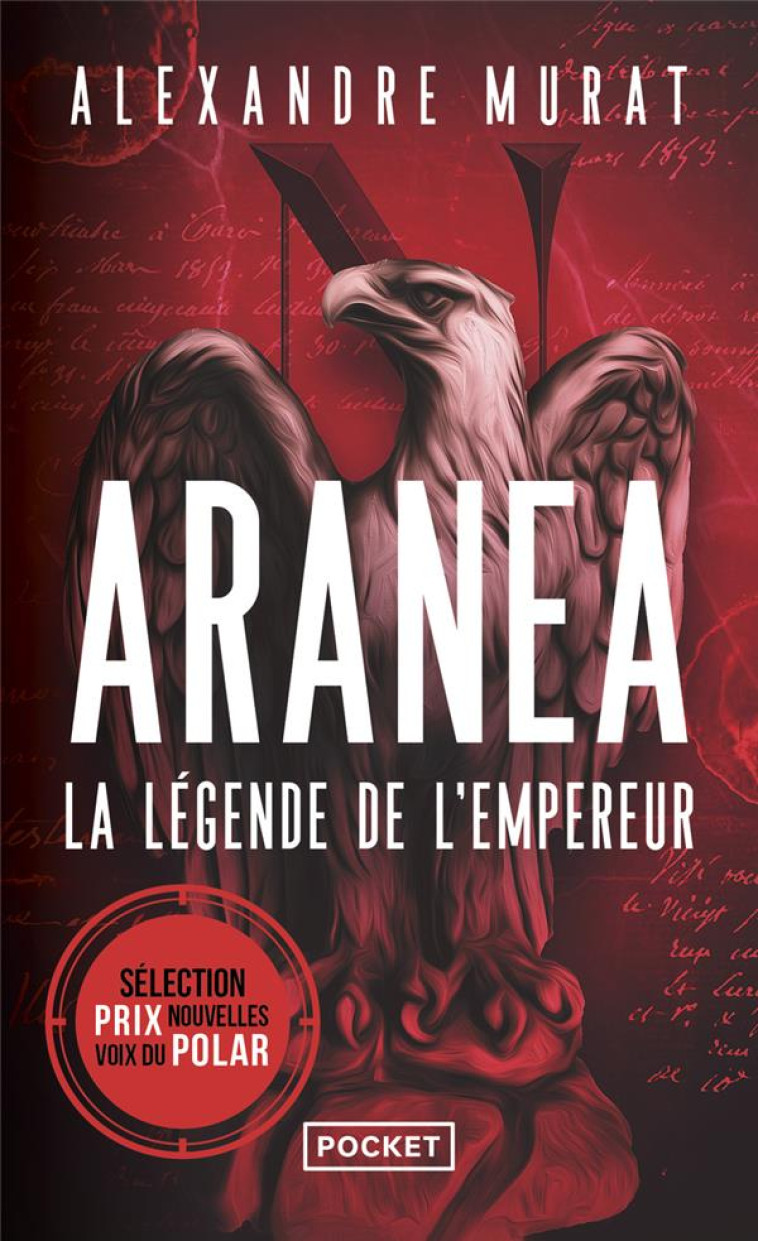 ARANÉA - TOME 1 LA LÉGENDE DE L'EMPEREUR - ALEXANDRE MURAT - POCKET