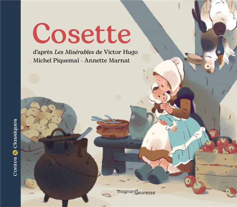 COSETTE - CONTES ET CLASSIQUES - MICHEL PIQUEMAL - MAGNARD