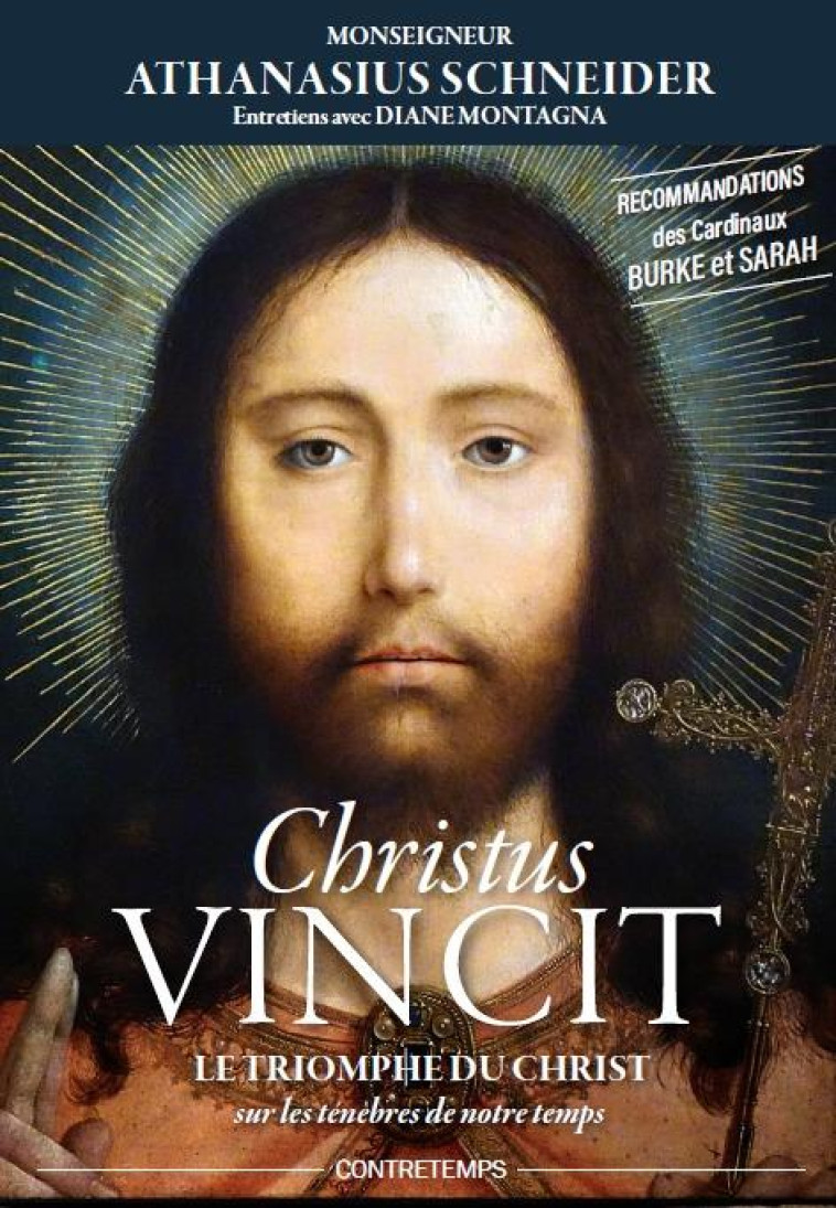 CHRISTUS VINCIT  -  LE TRIOMPHE DU CHRIST SUR LES TENEBRES DE NOTRE TEMPS - MONSEIGNEUR SCHNEIDE - CATHOLIQUE