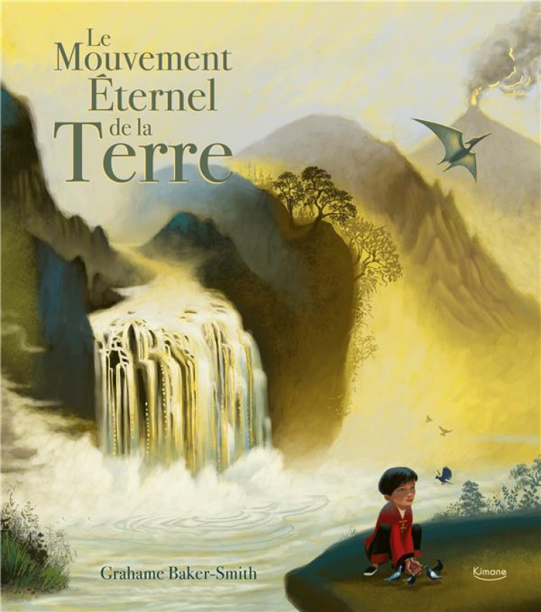 LE MOUVEMENT ETERNEL DE LA TERRE - BAKER-SMITH GRAHAME - KIMANE