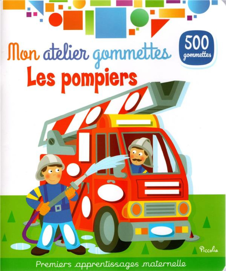 LES POMPIERS - MON ATELIER GOMMETTES - COLLECTIF - NC