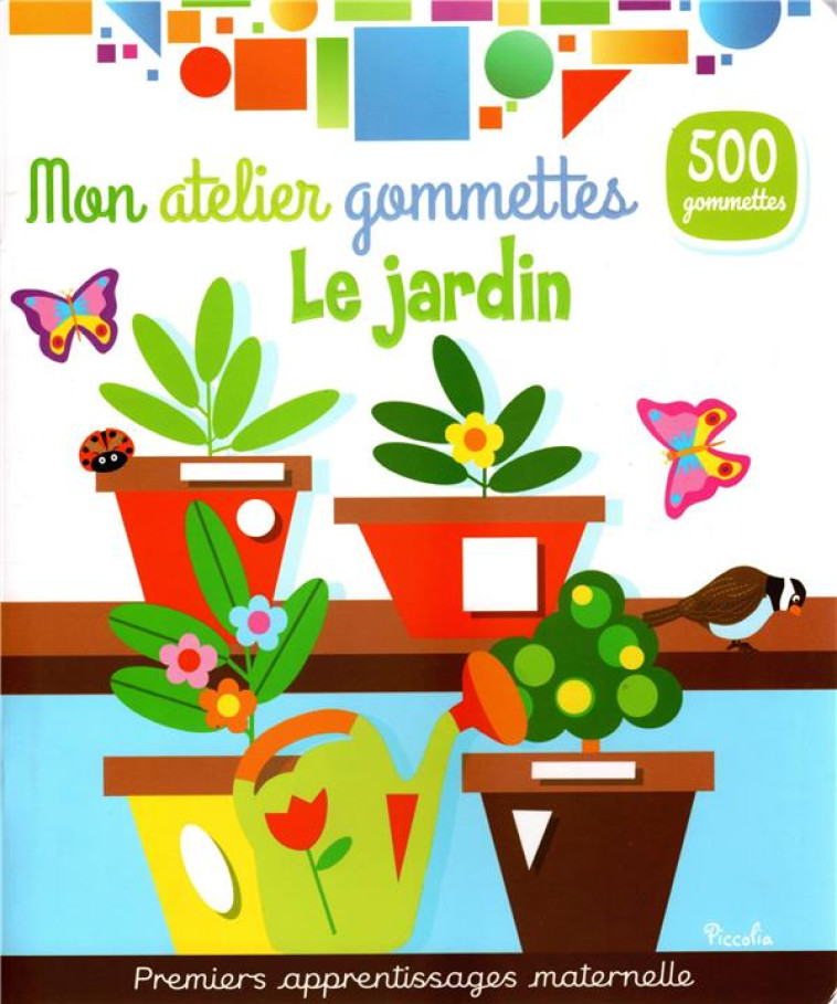 LE JARDIN - MON ATELIER GOMMETTES - 500 GOMMETTES - COLLECTIF - NC