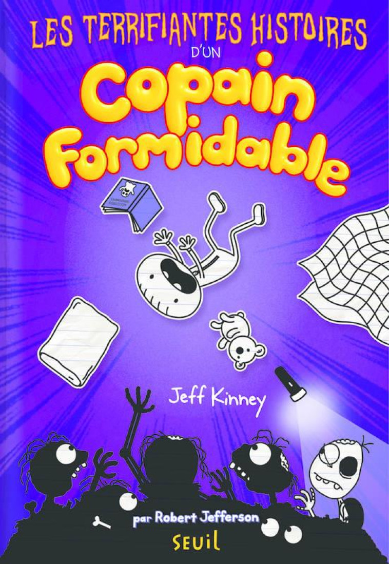 LES TERRIFIANTES HISTOIRES D'UN COPAIN FORMIDABLE - JEFF KINNEY - SEUIL JEUNESSE