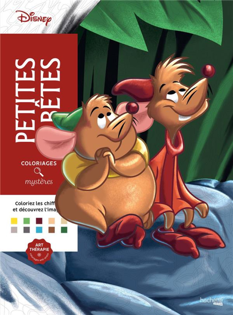 COLORIAGES MYSTÈRES DISNEY - PETITES BÊTES - BAL WILLIAM - HACHETTE