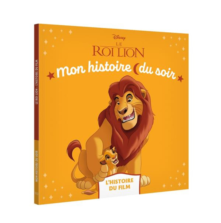 LE ROI LION - MON HISTOIRE DU SOIR - L'HISTOIRE DU FILM - DISNEY - XXX - HACHETTE