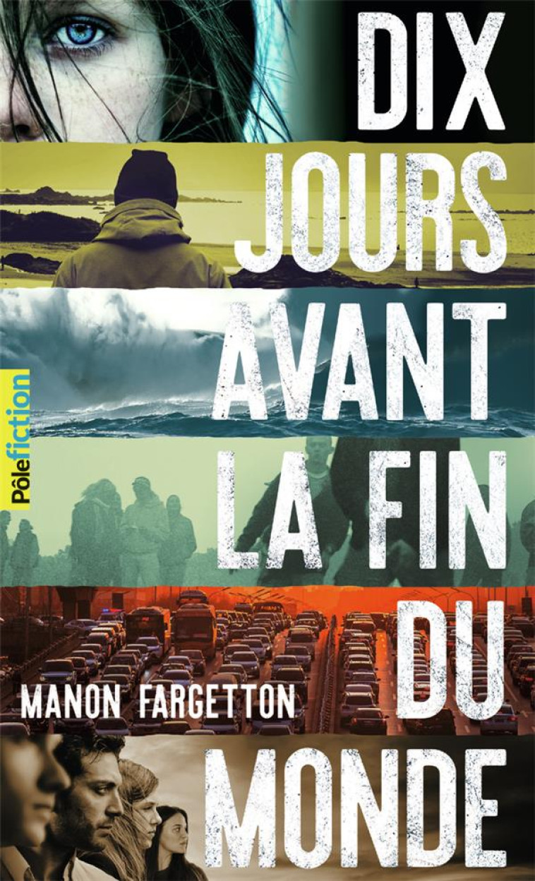 DIX JOURS AVANT LA FIN DU MONDE - FARGETTON MANON - GALLIMARD