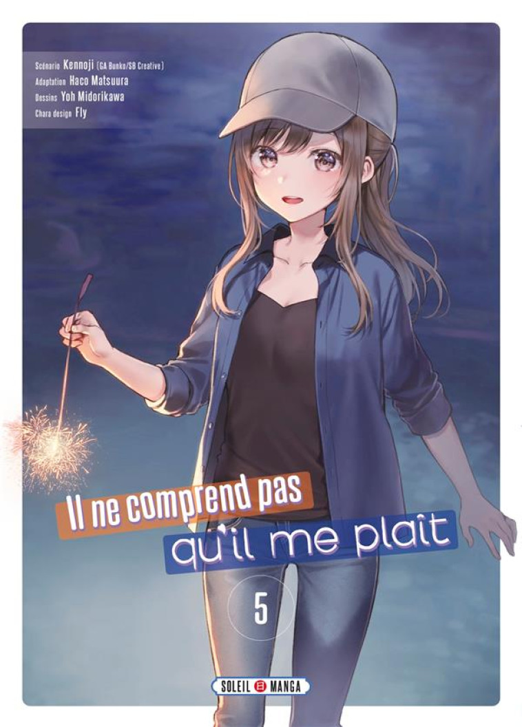 IL NE COMPREND PAS QU'IL ME PLAÎT T05 -  - Soleil Productions