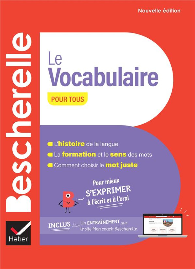 BESCHERELLE LE VOCABULAIRE POUR TOUS - NOUVELLE ÉDITION - ADELINE LESOT - HATIER SCOLAIRE