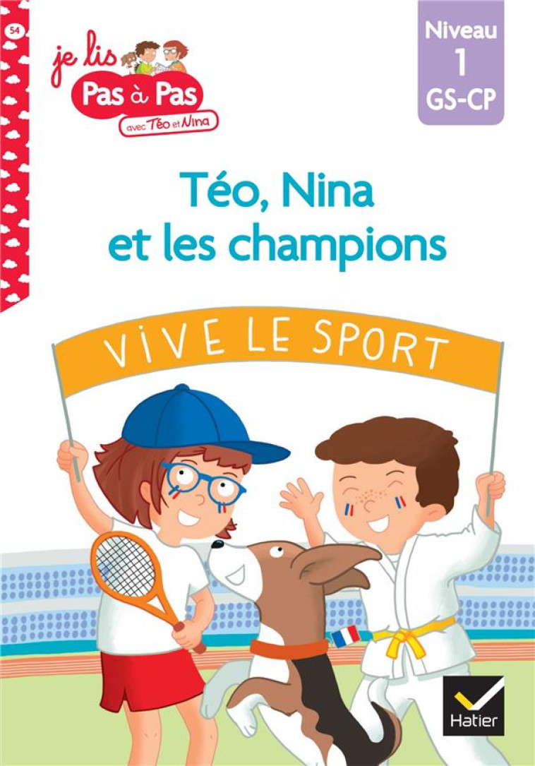 TÉO, NINA ET LES CHAMPIONS-GS-CP NIVEAU 1 - MARIE-HELENE VAN TILBEURGH - HATIER SCOLAIRE