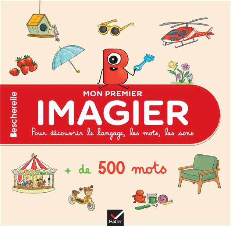 MON PREMIER IMAGIER BESCHERELLE 2-5 ANS - ISABELLE CHAVIGNY - HATIER SCOLAIRE