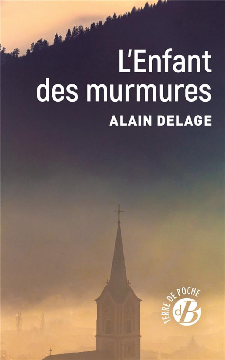 L'ENFANT DES MURMURES - ALAIN DELAGE - DE BOREE