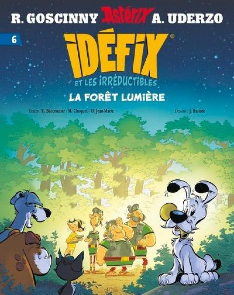 IDÉFIX ET LES IRRÉDUCTIBLES TOME 6 - LA FORÊT LUMIÈRE - OLIVIER JEAN-MARIE - NC