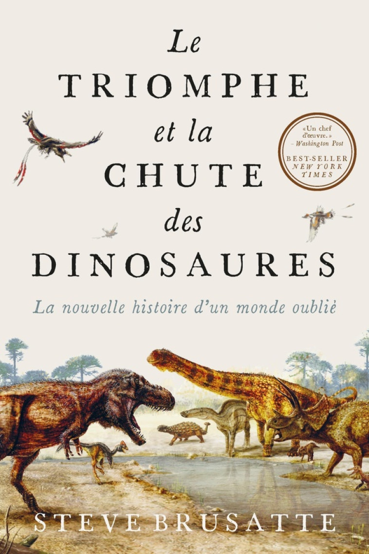 LE TRIOMPHE ET LA CHUTE DES DINOSAURES - STEVE BRUSATTE - PU POLYTECHNIQU