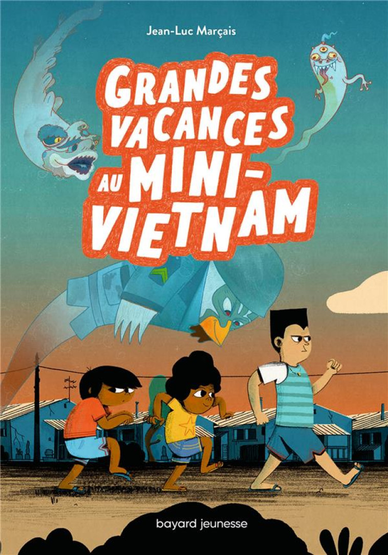 GRANDES VACANCES AU MINI-VIETNAM - MARCAIS JEAN-LUC - BAYARD JEUNESSE