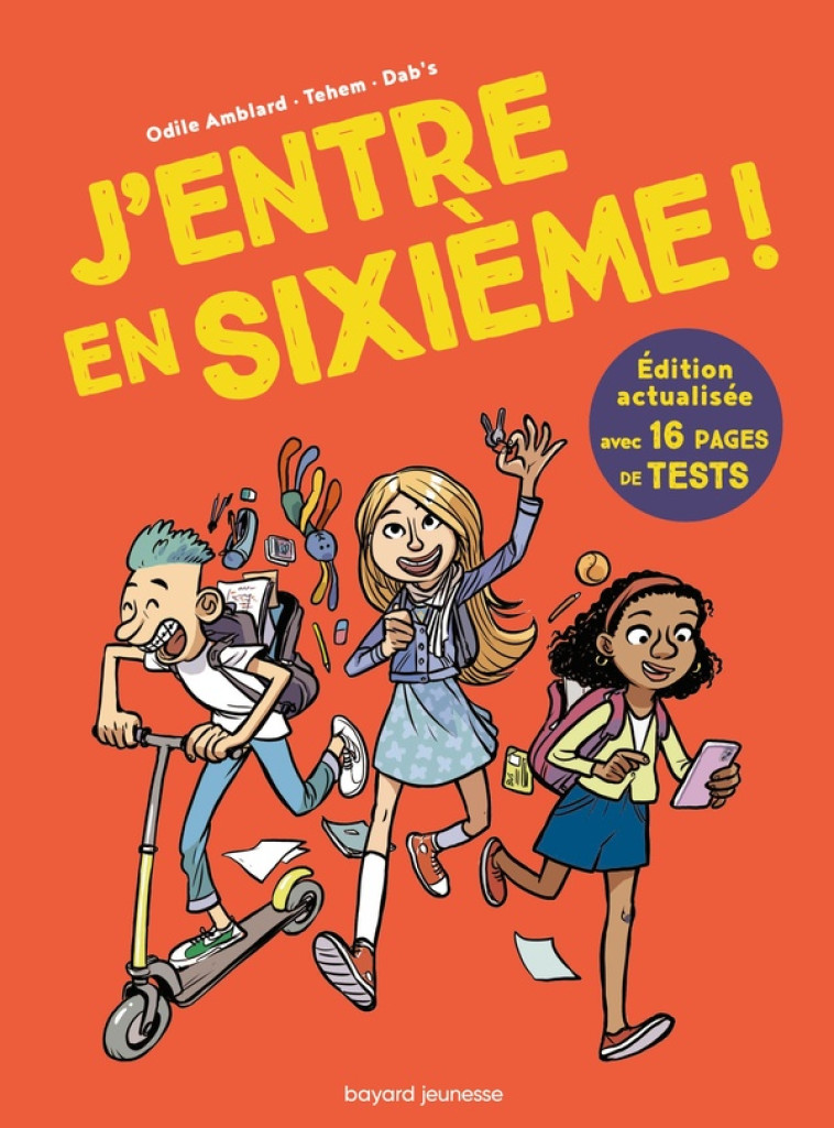 J'ENTRE EN SIXIÈME ! 2024-2025 - ODILE AMBLARD - BAYARD JEUNESSE