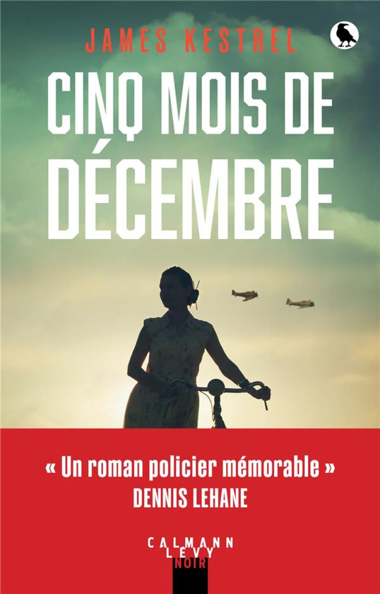 CINQ MOIS DE DÉCEMBRE - JAMES KESTREL - CALMANN-LEVY