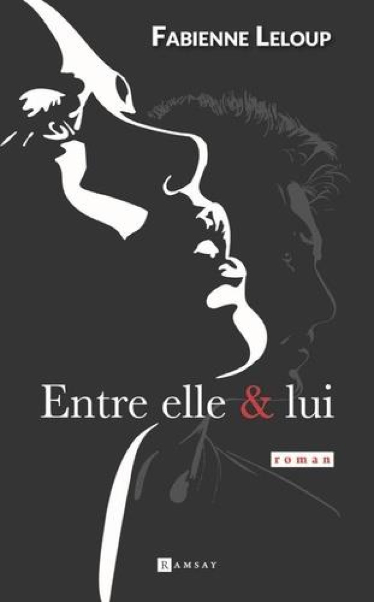 ENTRE ELLE ET LUI - LELOUP FABIENNE - RAMSAY