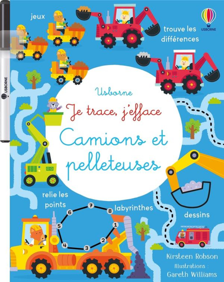 CAMIONS ET PELLETEUSES - JE TRACE, J'EFFACE - DÈS 3 ANS - KIRSTEEN ROBSON - NC