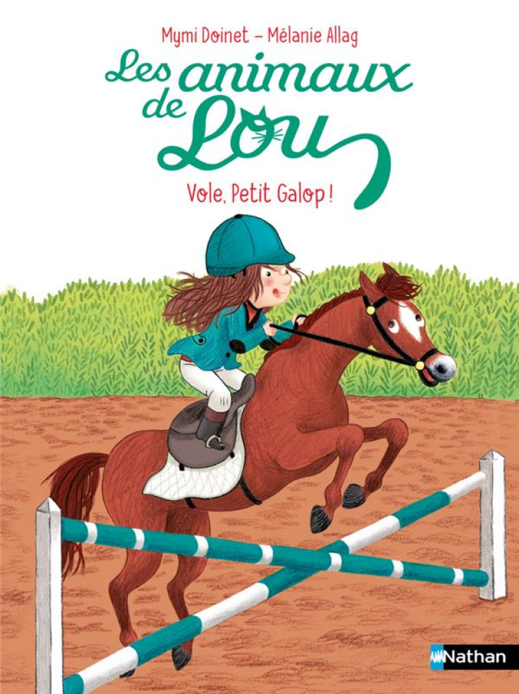 LES ANIMAUX DE LOU : VOLE, PETIT GALOP ! - MYMI DOINET - CLE INTERNAT