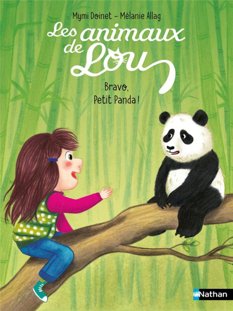 LES ANIMAUX DE LOU : BRAVO, PETIT PANDA ! - MYMI DOINET - CLE INTERNAT