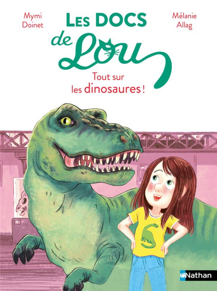 LES DOCS DE LOU : TOUT SUR LES DINOSAURES ! - MYMI DOINET - CLE INTERNAT